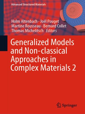 cover image of Generalized Models and Non-classical Approaches in Complex Materials 2